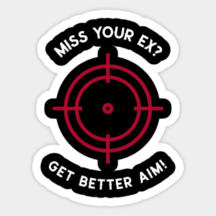 Miss Your Ex? Get Better Aim Divorce Sticker